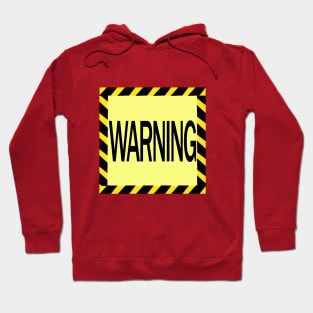 Warning sign Hoodie